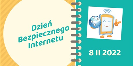 Dzień Bezpiecznego Internetu 8 luty 2022